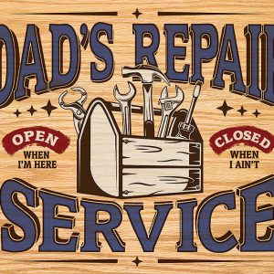 Dad's Repair Service Sign