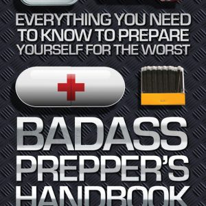 Badass Preppers Handbook