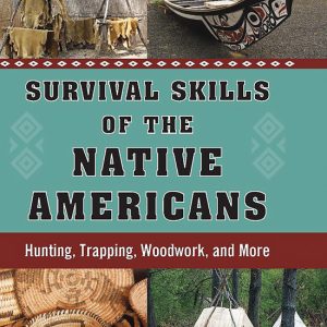 Survival Skills of Native Amer