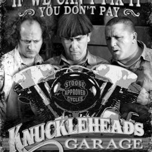 Stooges Knuckleheads Garage