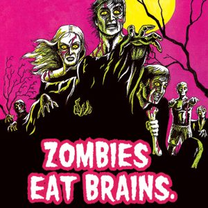 Zombies Eat Brains