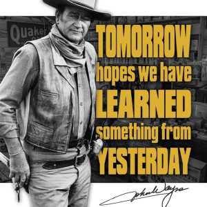 John Wayne Tomorrow Sign