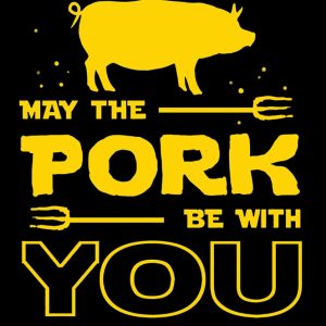 Pork Be With You Sign